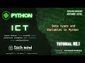PYTHON TUTORIAL 01 - Data types and Variables in Python English Medium ICT Tech Mind