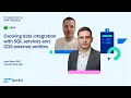 Evolving data integration with SQL services and CDS external entities