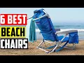 TOP 6 Best Beach Chairs in 2025