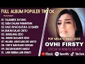 Download Lagu OVHI FIRSTY - TALAMBEK DATANG - FULL ALBUM TERBAIK 2025 || SABA DALAM PANANTIAN || LAGU SLOW 2025