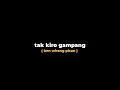Download Lagu Mentahan Lirik Lagu Kowe Nganggep Aku X Mbiyen Tak Kiro Gampang || Wirang X Gampil - Guyon Waton