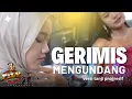 Download Lagu GERIMIS MENGUNDANG - FILY KURCACI LIVE CIMANGGUNG