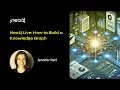 Neo4j Live How to Build a Knowledge Graph