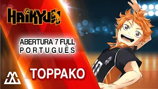 Download Haikyuu!! To the Top Abertura 7 Completa em Português - Toppako/Breakthrough (PT-BR) MP3