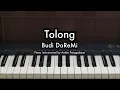 Tolong - Budi DoReMi | Piano Karaoke by Andre Panggabean