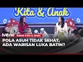 Lagu Pola Asuh Tidak Sehat, Ada Warisan Luka Batin | Dunia Kita \u0026 Anak tvOne