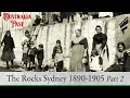 Download Lagu THE ROCKS Sydney 1890-1905 The People, Buildings \u0026 Streets.100 Years ago. Part Two of Four Australia