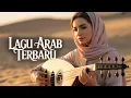 Lagu Lagu Arab Viral Tiktok || Full ARABIC SONG VIRAL TIKTOK TERBARU 2026