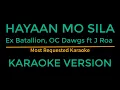 Hayaan mo sila - Ex Batallion, OC Dawgs Ft J Roa (Karaoke Version)