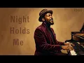 Lagu 60's Soul Classic - Night Holds Me    - Marvin Gaye , RayCharles  Inspired