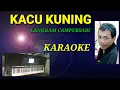 KACU KUNING - LAMGGAM CAMPURSARI ( kover by barno entertainment)
