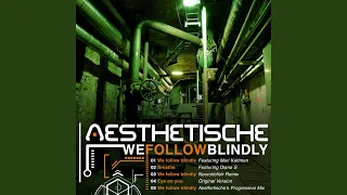 Download We Follow Blindly (Neuroticfish Remix) MP3