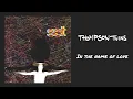 In the Name of Love - Thompson Twins