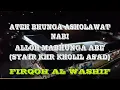 Download Lagu ATEH BUNGA ASHOLAWAT NABI + ALLOH MABHUNGA ABE' ( sya'ir KHR KHOLIL AS'AD ) FIRQOH AL WASHIF