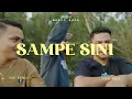 VGT REMCO - Sampe Sini (feat. Juan Reza) (Official Music Video)
