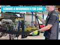 How to remove a windshield for under 40