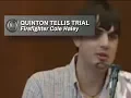 QUINTON TELLIS TRIAL - Firefighter Cole Haley 2017