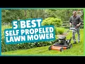 Top 5 Best Self-Propelled Lawn Mowers 2025 Powerful Easy to Use