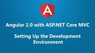 Angular 2 with ASP NET Core C - Setting Up the Development Environment