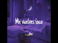 Me vuelves loco - Edu Ross x IssieeBaee