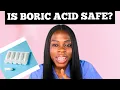5 facts about boric acid Do s and Don t of boric boric acid safe Yeast infection cure