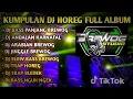 Download Lagu KUMPULAN DJ CEK SOUND FULL ALBUM KUMPULAN DJ BREWOG STUDIO FULL BASS HOREG