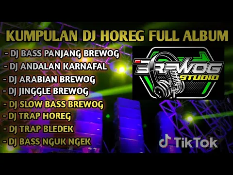 Download MP3 KUMPULAN DJ CEK SOUND FULL ALBUM KUMPULAN DJ BREWOG STUDIO FULL BASS HOREG