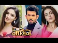 Download Lagu Nagin 7 Approached Cast | Priyanka Chaudhary | Namik Paul | Donal Bisht