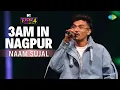 Download Lagu 3AM In Nagpur l Naam Sujal | MTV Hustle 4