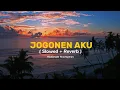 Download Lagu Jogonen Aku ~ ristianade ft.surepman(slowed+reverb ) | Lirik Setiap Hari