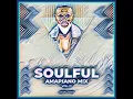 Soulful Amapiano Mix 2025 | Soulful Yanos Vol. 11 | Mixed by  Mr Luu de Stylist