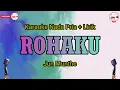 Download Lagu ROHAKU [KARAOKE] LAGU BATAK NADA PRIA JUN MUNTHE