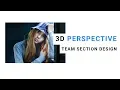 3d perspective team section design Image hover effects bootstrap website design