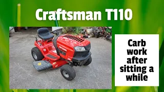 Craftsman T110 riding mower needs some carb work after sitting a while