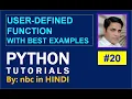 User Defined Function Defining Function in Python User Defined Function in Python in Hindi