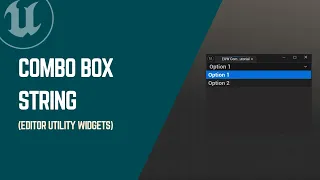 Combo Box String in Unreal Engine