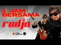 Download Lagu SATU JAM BERSAMA RADJA