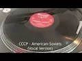 Download Lagu CCCP - American Soviets [Vocal Version] (1987)