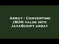 Array Converting JSON value into JavaScript array
