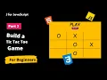 Build a Tic Tac Toe Game Part 2 - JS