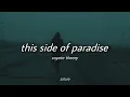 Download Lagu coyote theory - this side of paradise (slowed + reverb) [with lyrics]