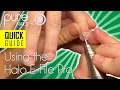 Quick Guide - Using the Halo E-File Pro Pure Nails