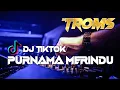 Download Lagu DJ PURNAMA MERINDU TIKTOK VIRAL 2021