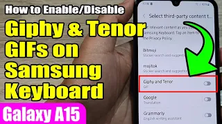 How to Giphy Tenor GIFs on Samsung Keyboard Samsung Galaxy A15