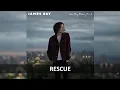Download Lagu JAMES BAY - RESCUE LYRICS