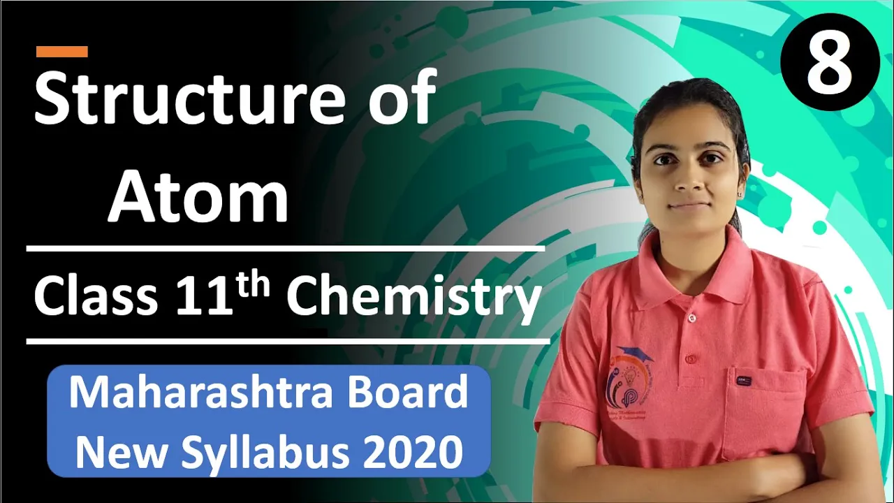 Structure of Atom Class 11th Chemistry Part 8