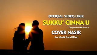 sukku cinna u nasir official video lirik