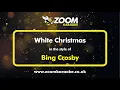 Download Lagu Bing Crosby - White Christmas - Karaoke Version from Zoom Karaoke