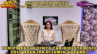 dj mpx7 music penipu hati x cinta tak direstui full ngenjot 2025