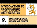 Scratch Lesson Building a game Higher or Lower